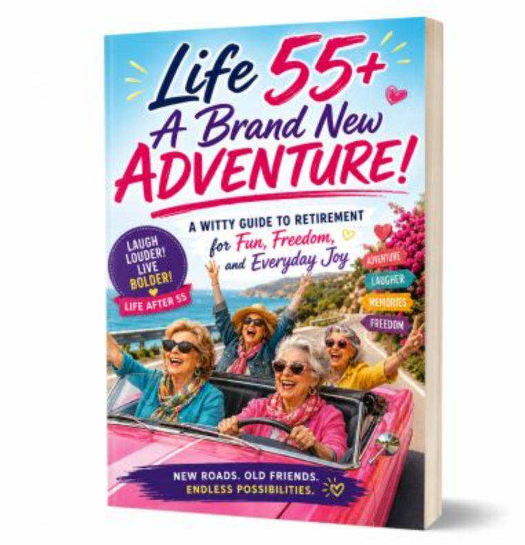Life 55+ a Brand New Adventure Hardcover Book, Funny Retirement Guide for Women over 55, Fun, Freedom & Everyday Joy Reading Book, Gift for Senior Women